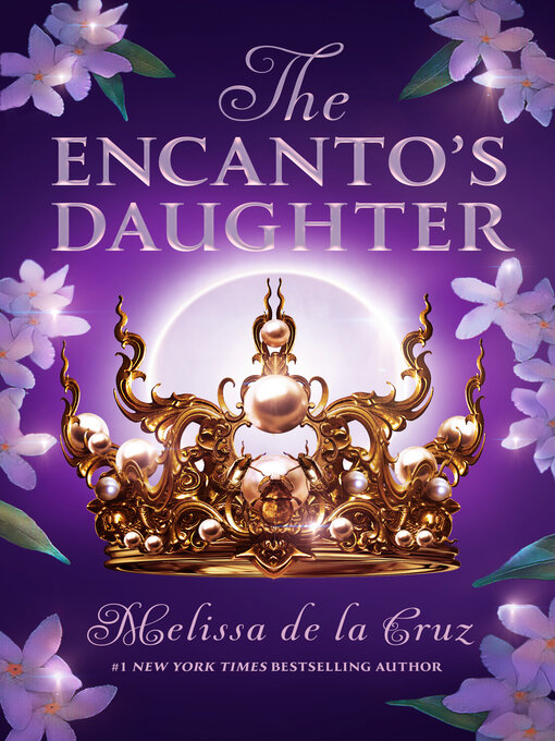 Title details for The Encanto's Daughter by Melissa de la Cruz - Available